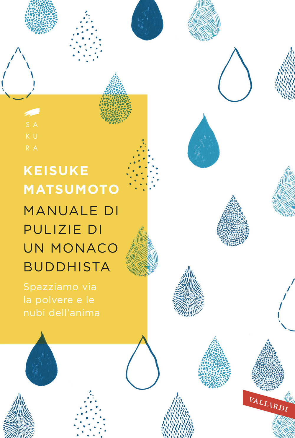 Manuale di pulizie di un monaco buddhista. Spazziamo via la polvere e le nubi dell'anima