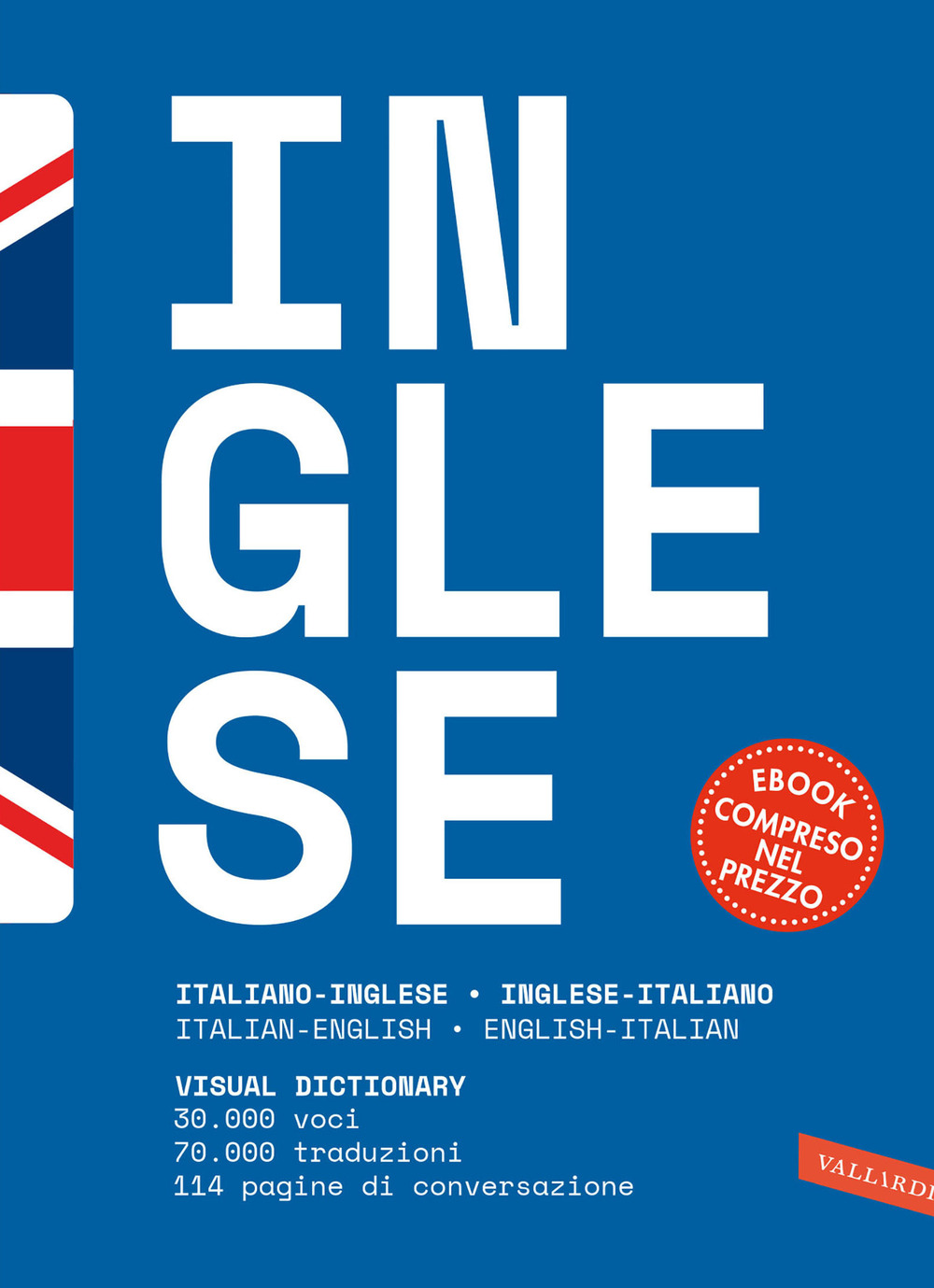 Dizionario inglese. Italiano-inglese, inglese-italiano. Con e-book