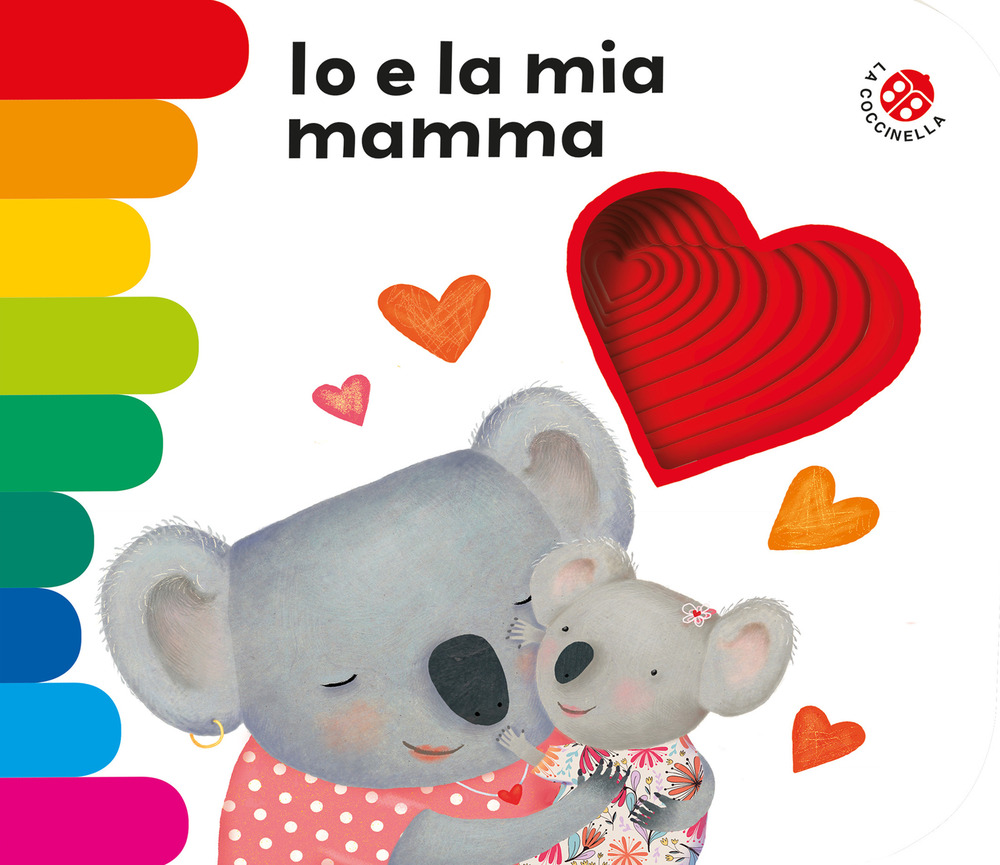 Io e la mia mamma. Ediz. a colori