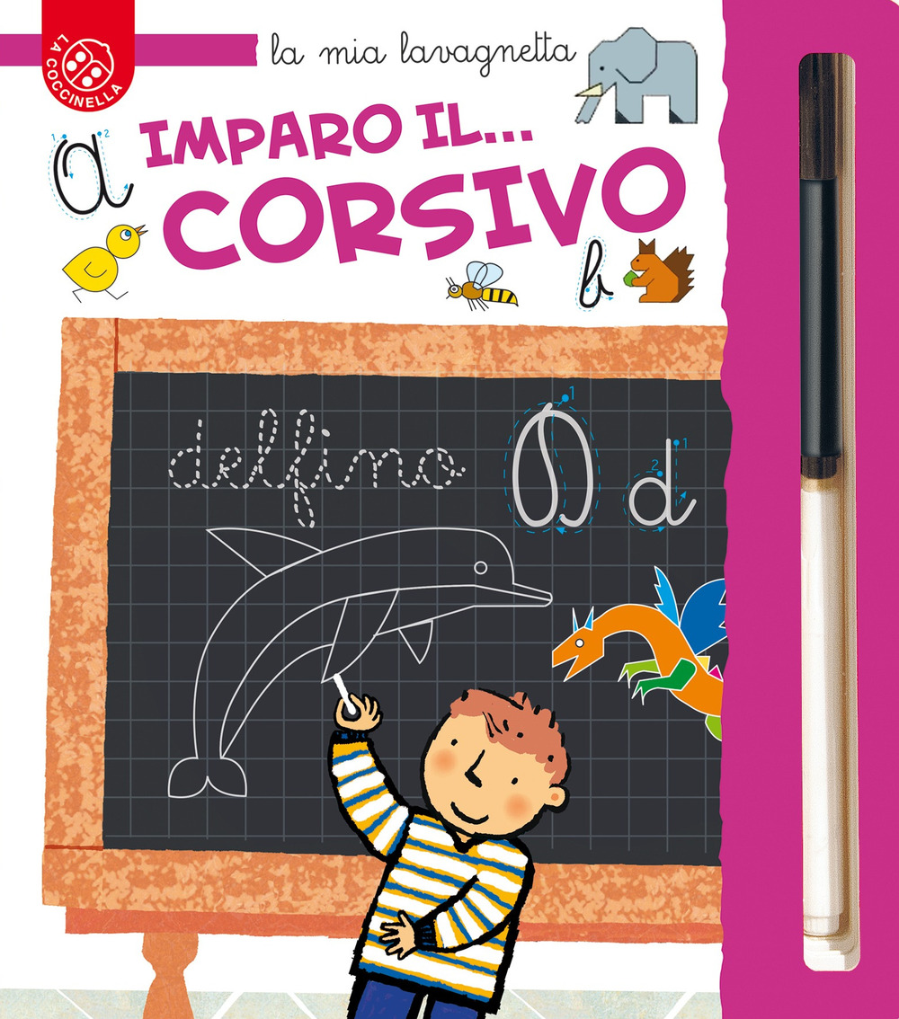 Imparo il... Corsivo. Vado alla scuola primaria! Ediz. a colori. Con gadget