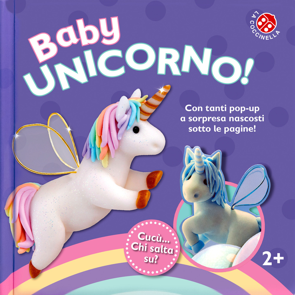 Baby unicorno. Cucù... chi salta su? Libro pop-up. Ediz. a colori