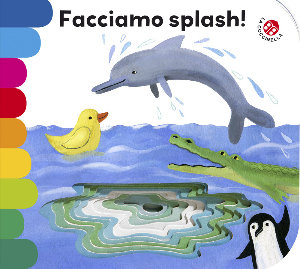 Facciamo splash! Ediz. illustrata