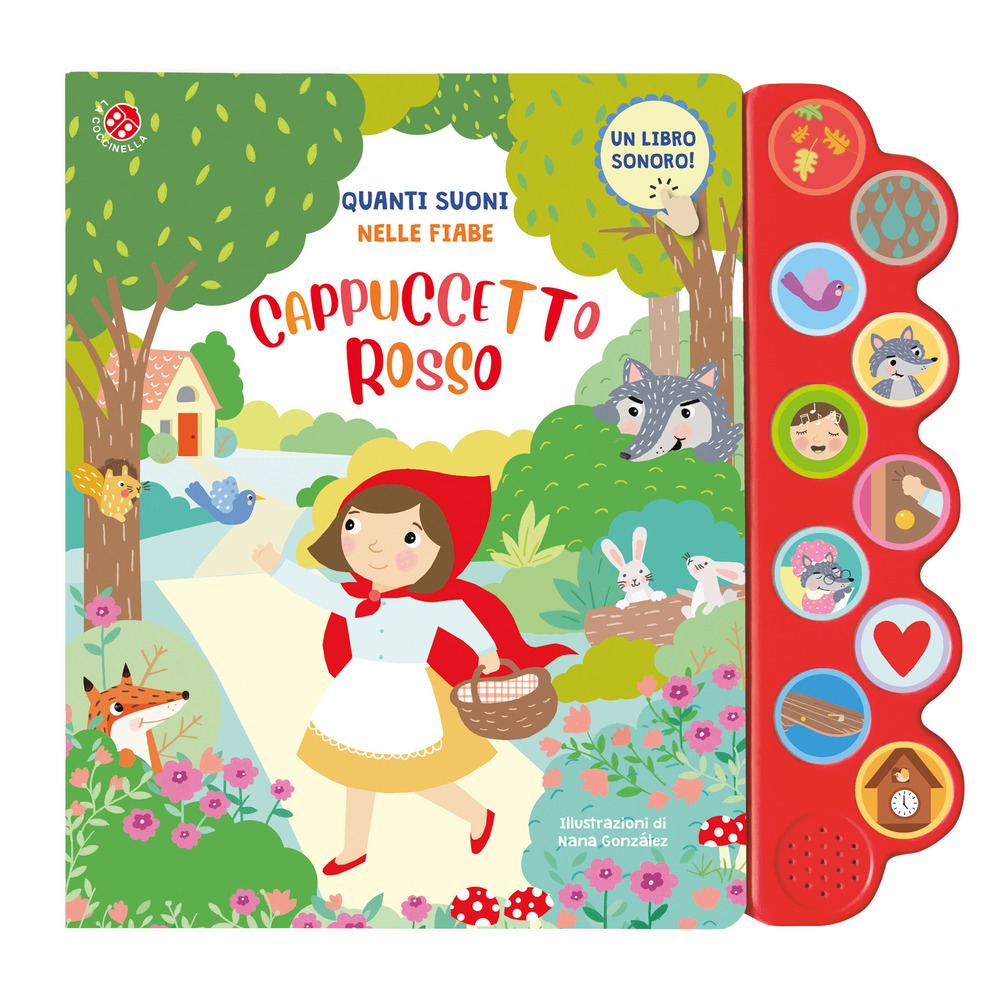 Quanti suoni nelle fiabe. Cappuccetto rosso. Ediz. illustrata