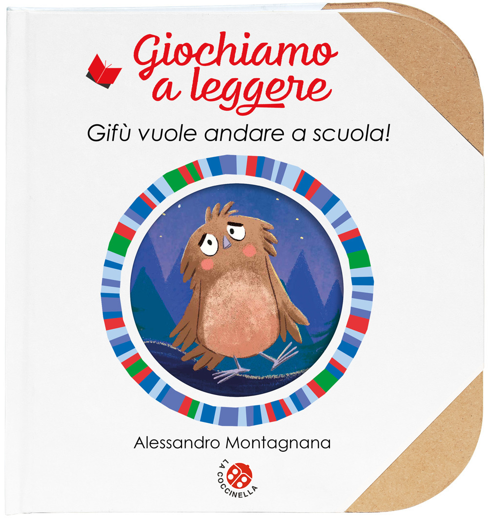 Gifù vuole andare a scuola! Ediz. illustrata
