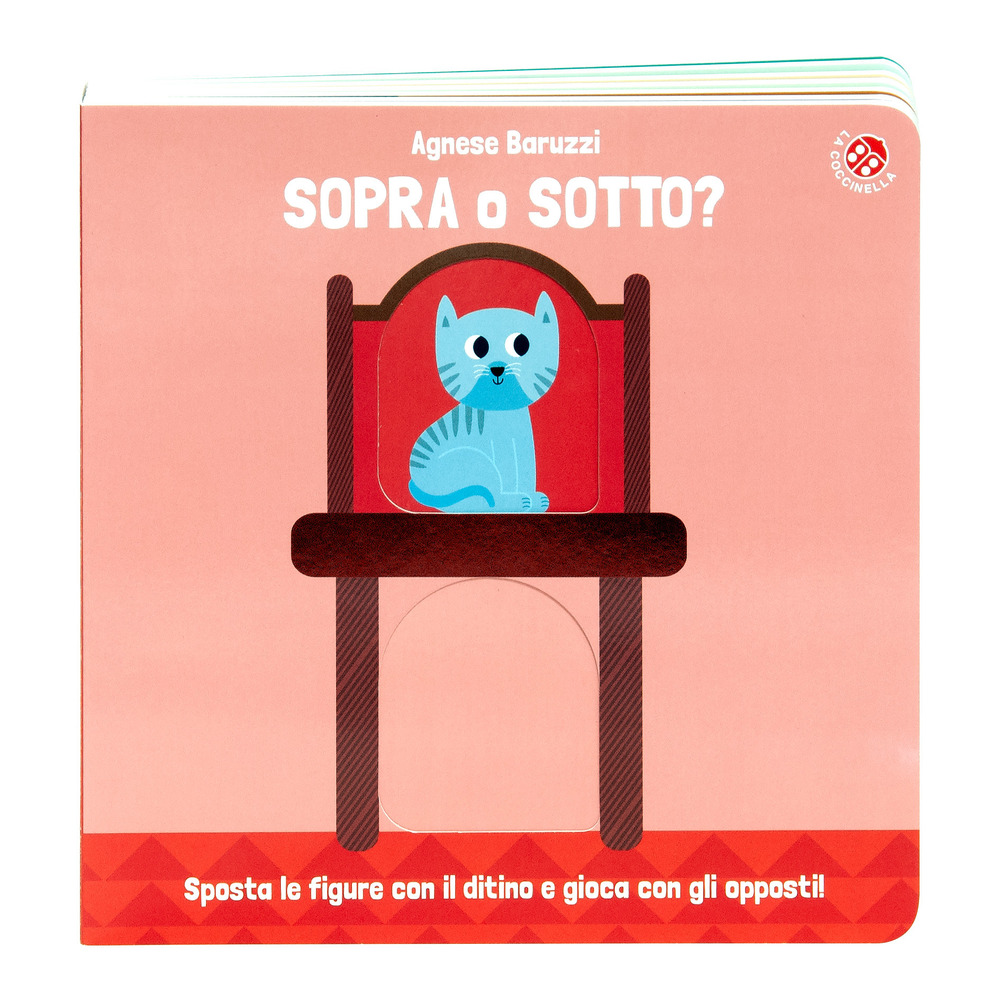 Sopra o sotto? Con il ditino scopro gli opposti. Ediz. a colori
