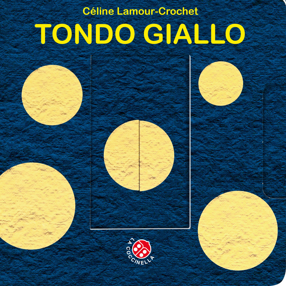 Tondo giallo. Un libro animato che si trasforma! Ediz. a colori