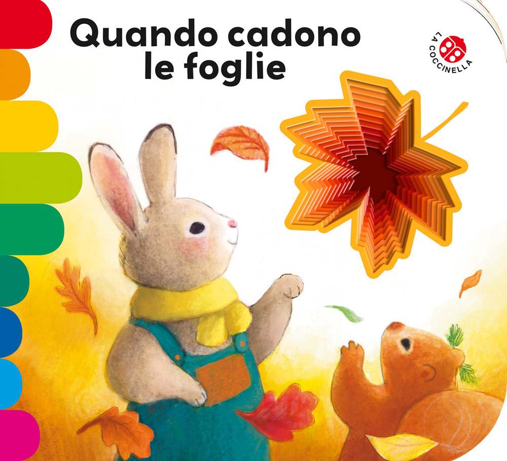 Quando cadono le foglie. Ediz. a colori