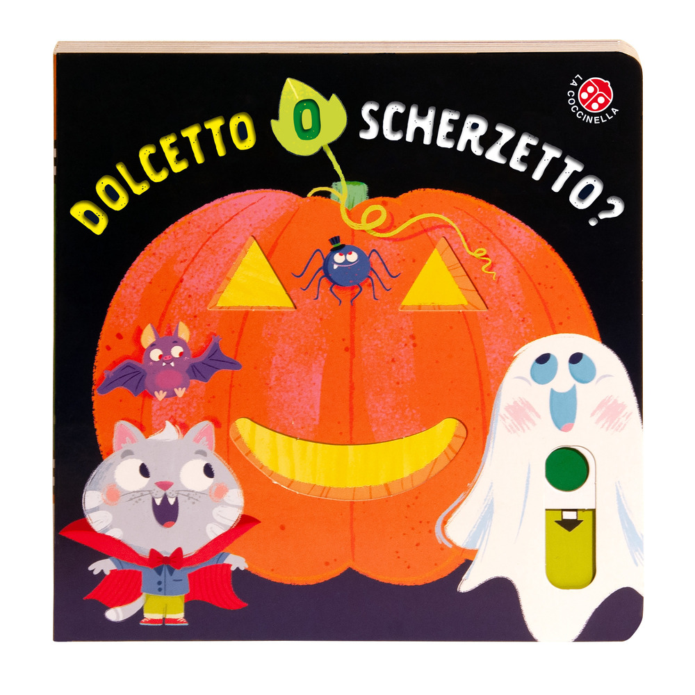 Dolcetto o scherzetto? Ediz. a colori