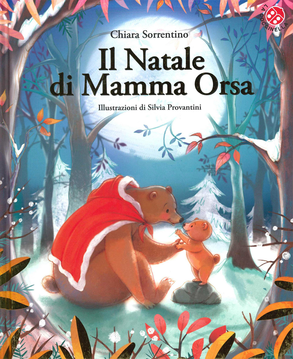 Il Natale di mamma Orsa. Ediz. a colori