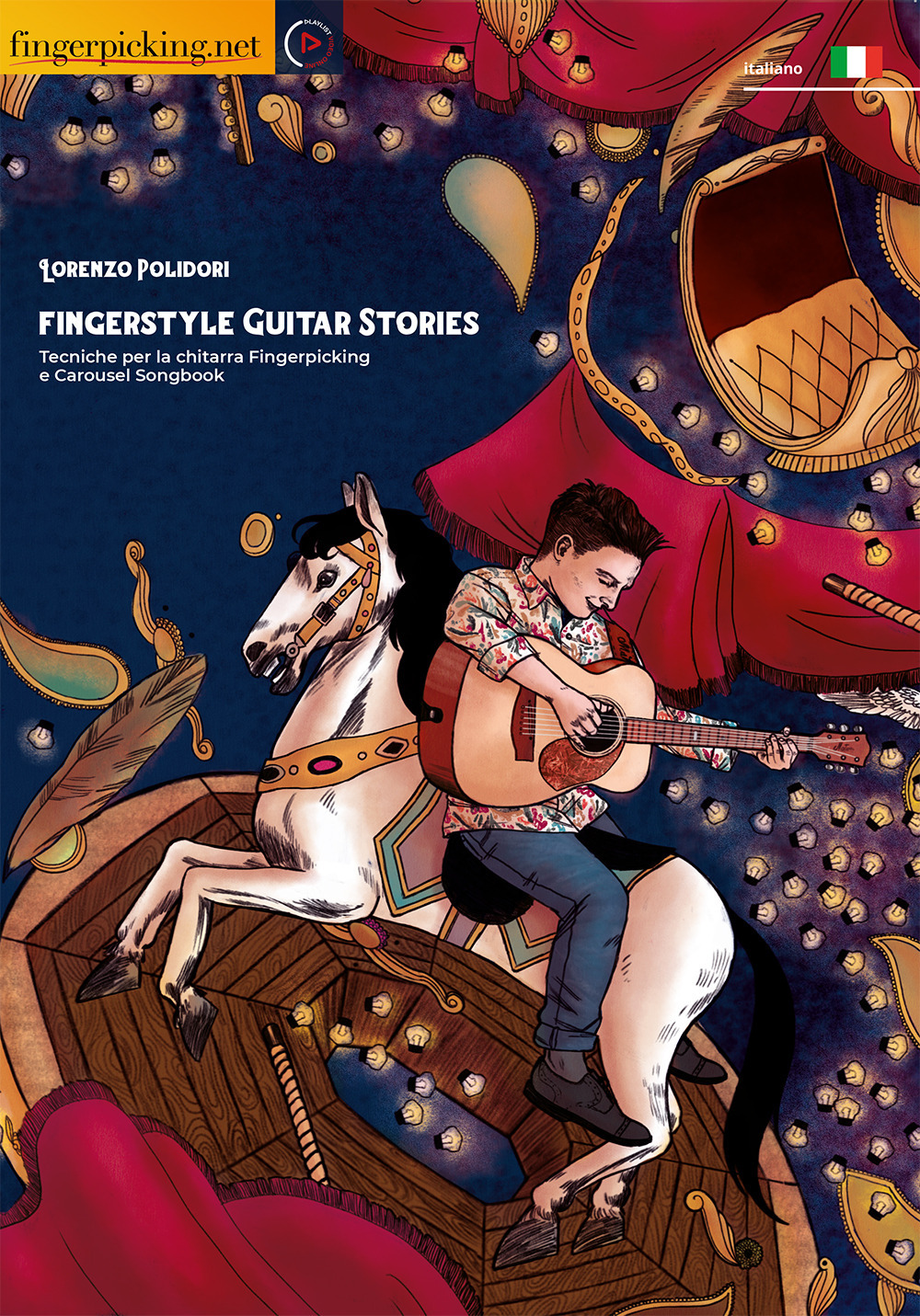 Fingerstyle Guitar Stories. Tecniche per la chitarra Fingerpicking e Carousel Songbook. Con Contenuto digitale per download e accesso online. Con Video