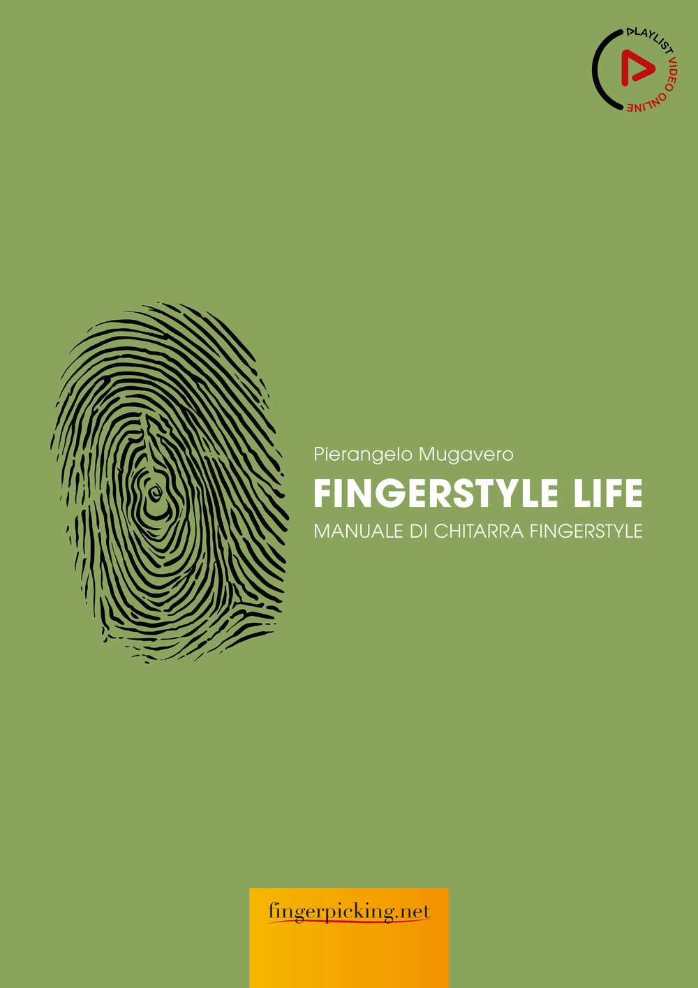 Fingerstyle life. Manuale di chitarra fingerstyle. Con video online