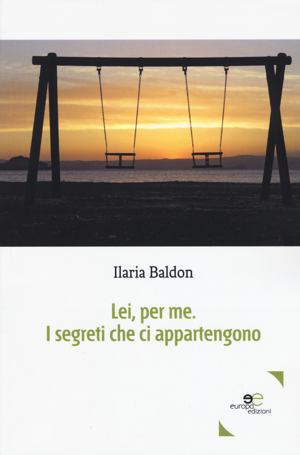 Lei, per me. I segreti che ci appartengono