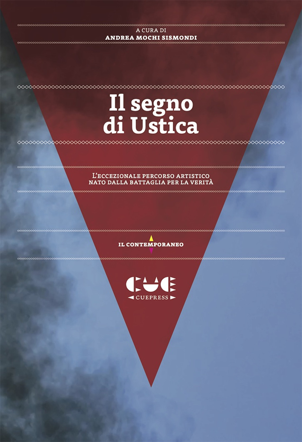 Il segno di Ustica. L'eccezionale percorso artistico nato dalla battaglia per la verità