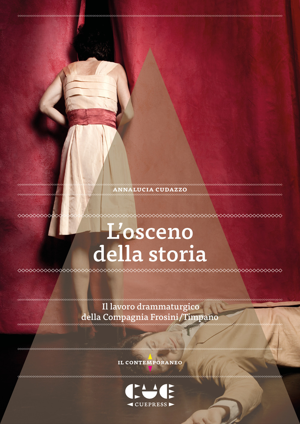 L'osceno della storia. Il lavoro drammaturgico della Compagnia Frosini/Timpano