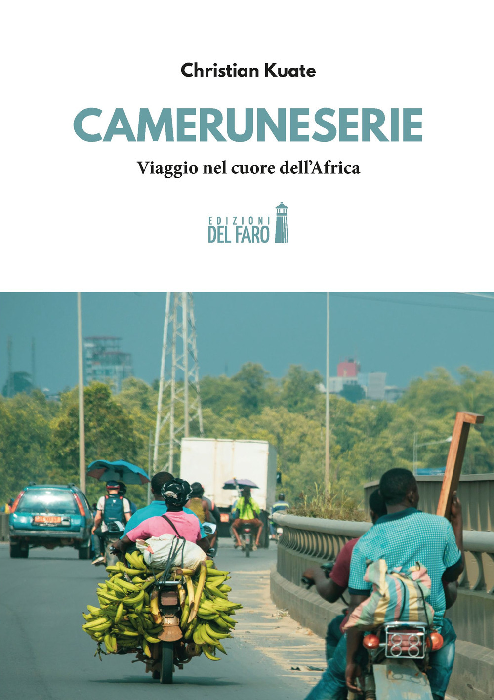 Cameruneserie. Viaggio nel cuore dell'Africa. Coppia in ostaggio