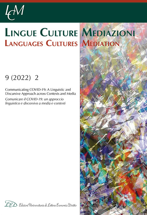 Lingue culture mediazioni (LCM Journal). Ediz. italiana e inglese (2022). Vol. 9/2: Communicating Covid-19-Comunicare il Covid-19