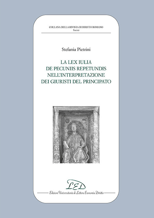 La lex iulia de pecuniis repetundis nell'interpretazione dei giuristi del principato