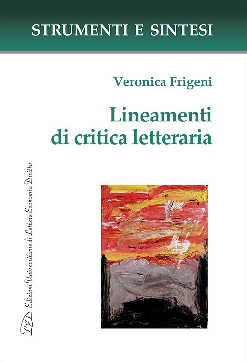 Lineamenti di critica letteraria. Con Contenuto digitale per accesso online: QR Code per sitografia, bibliografia e risorse online