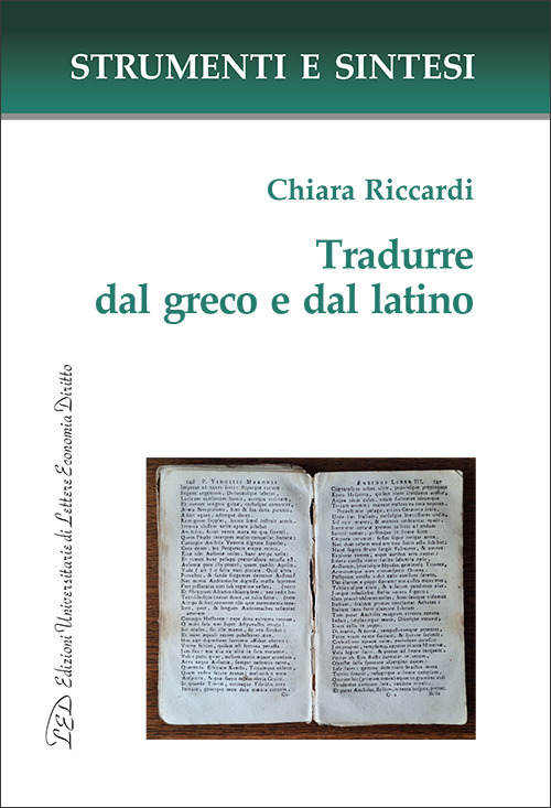 Tradurre dal greco e dal latino. Con QR Code per sitografia