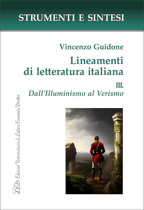 Lineamenti di letteratura italiana. Con QR Code per sitografia. Vol. 3: Dall' Illuminismo al Verismo