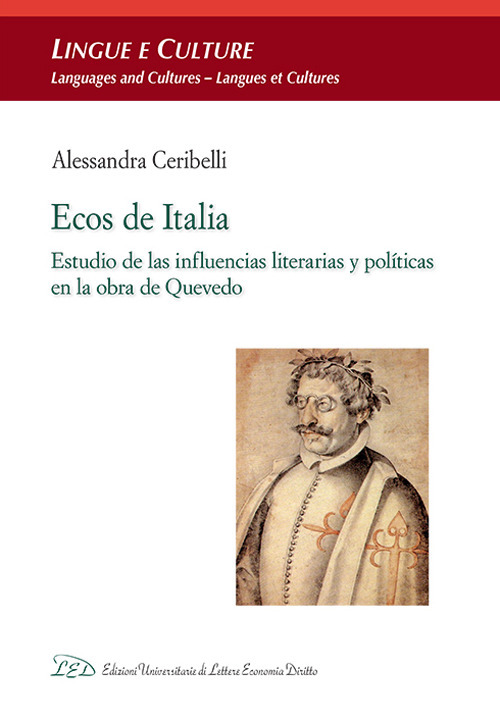 Ecos de Italia. Estudio de las influencias literarias y políticas en la obra de Quevedo
