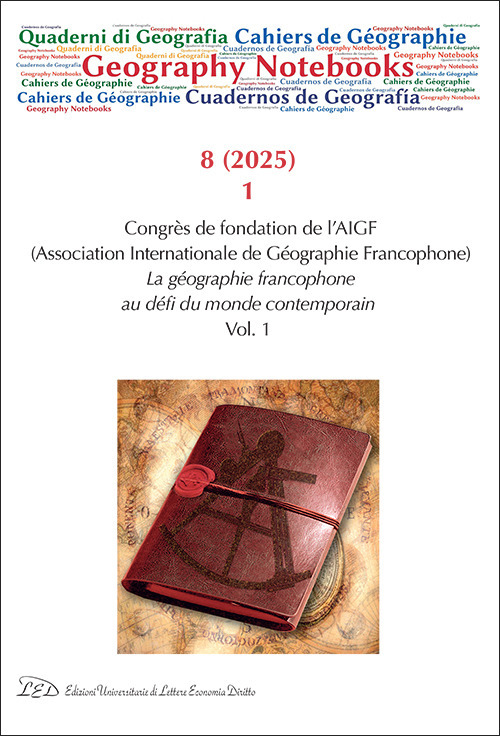 Geography Notebooks. Ediz. italiana, inglese e francese (2025). Vol. 8/1: Congrès de fondation de l'AIGF. La géographie francophone au défi du monde contemporain