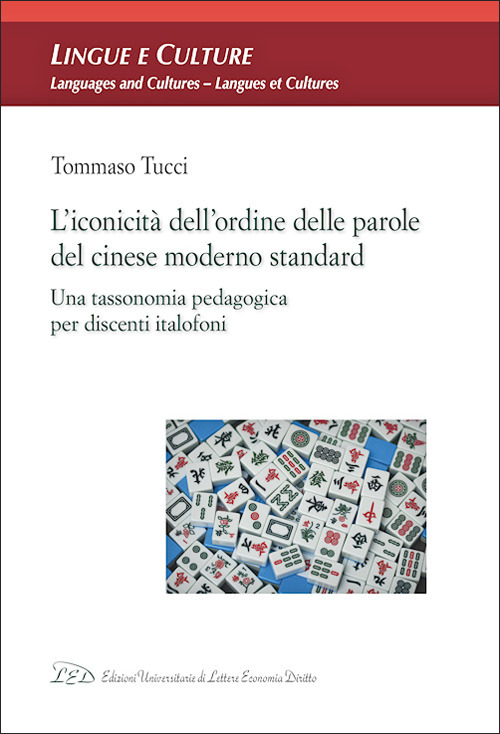L'iconicità dell'ordine delle parole del cinese moderno standard. Una tassonomia pedagogica per discenti italofoni