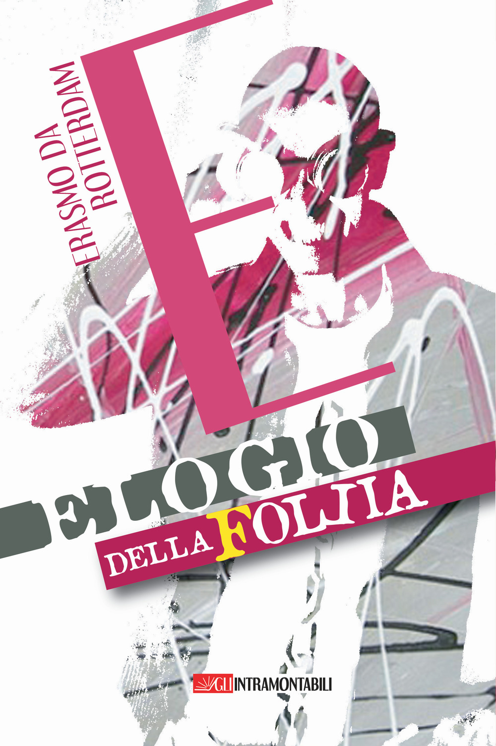 Elogio della follia