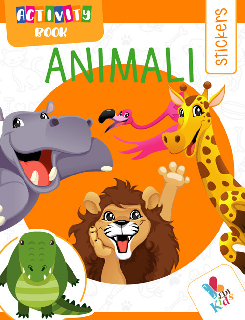 Animali. Activity book. Con adesivi. Ediz. illustrata