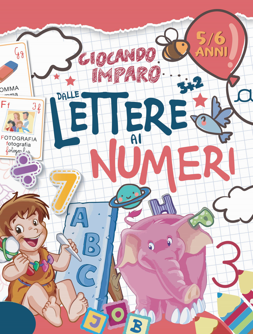 Dalle lettere ai numeri. Ediz. illustrata
