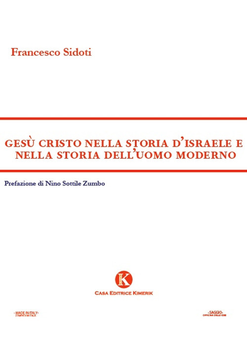 Gesù Cristo nella storia d'Israele e nella storia dell'uomo moderno