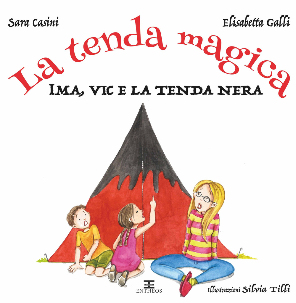 La tenda magica. Ima, Vic e la tenda nera. Ediz. a colori