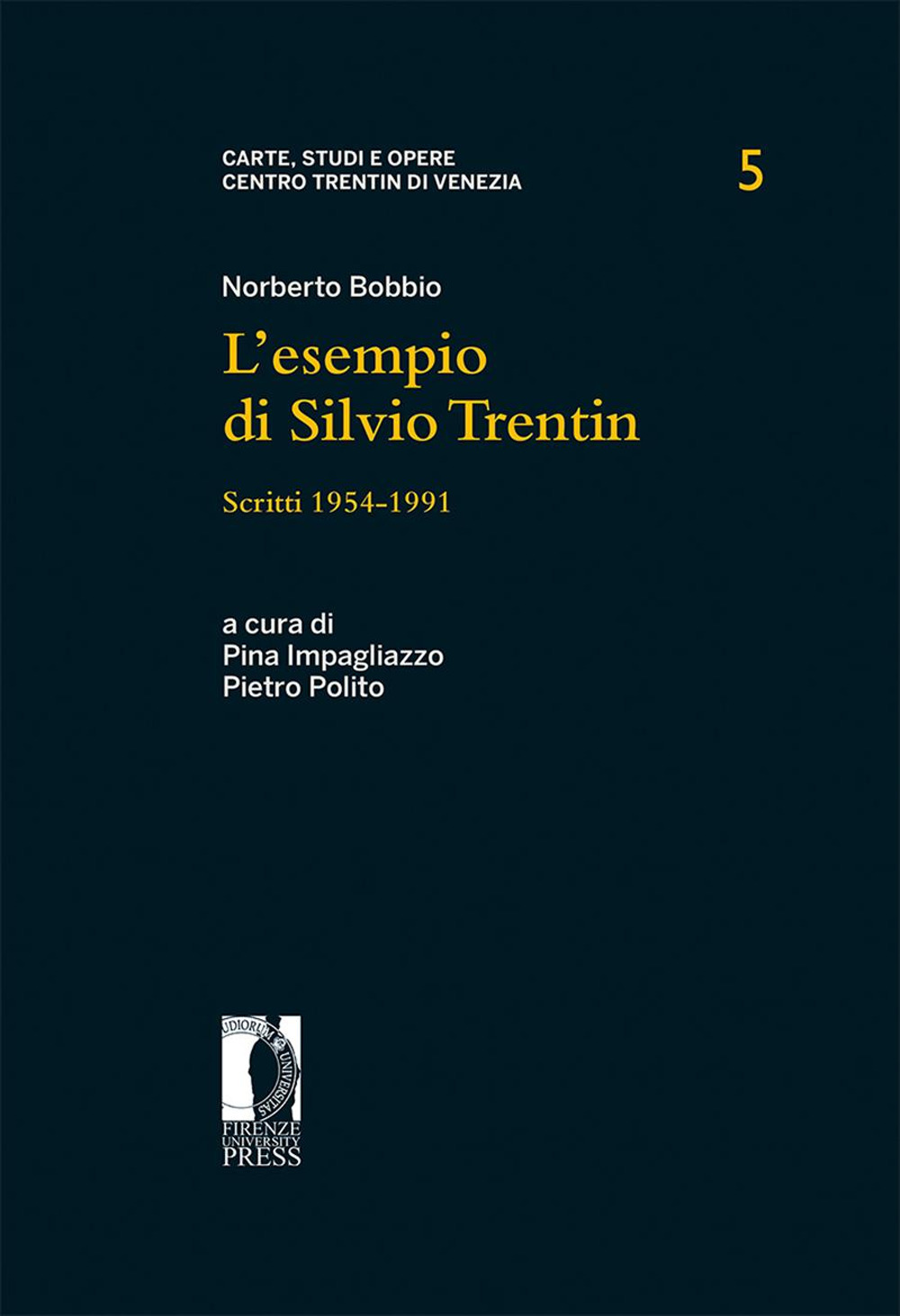 L'esempio di Silvio Trentin. Scritti 1954-1991