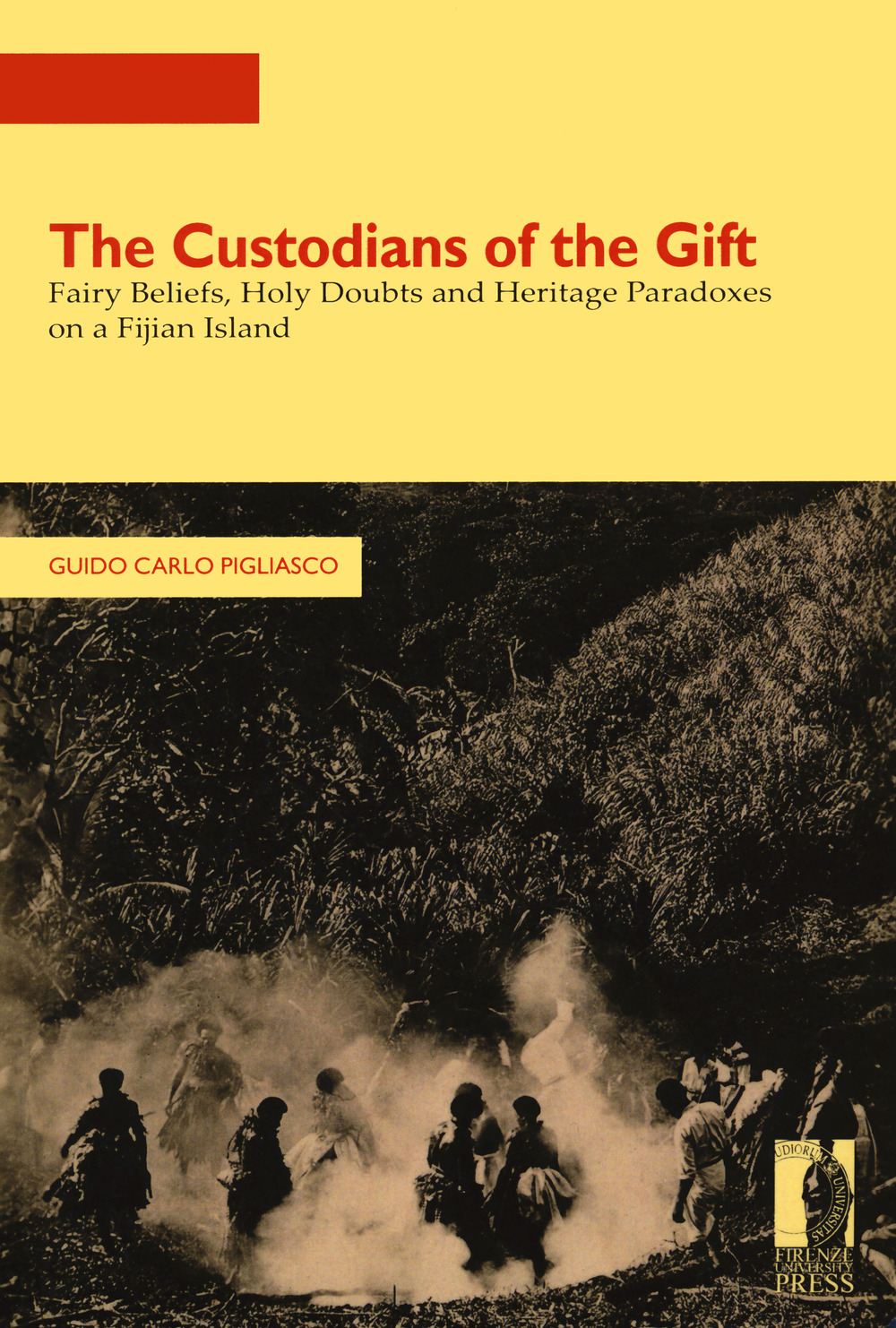 The custodians of the gift. Fairy beliefs, holy doubts and heritage paradoxes on a Fijian Island
