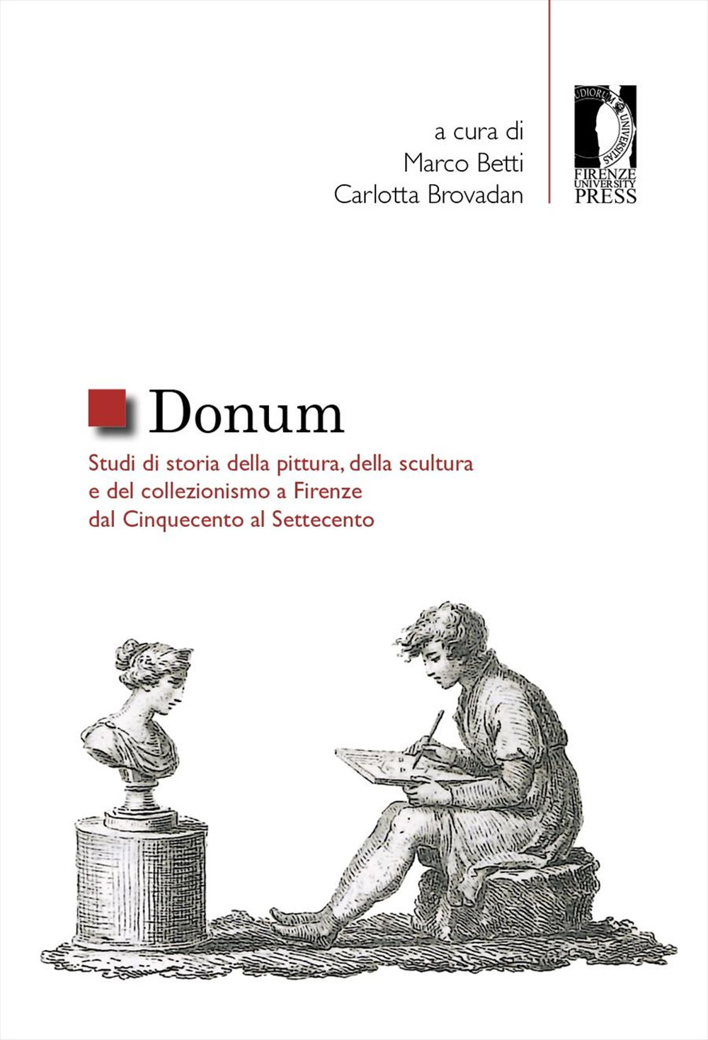 Donum. Studi di storia della pittura, della scultura e del collezionismo a Firenze dal Cinquecento al Settecento