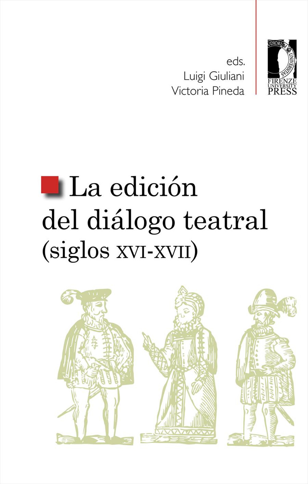 La edición del diálogo teatral (siglos XVI-XVII)
