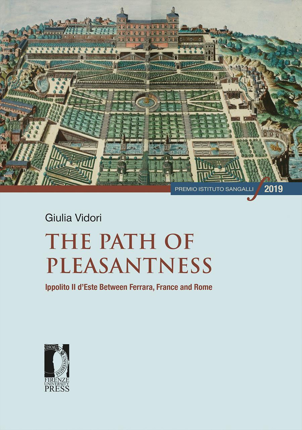 The path of pleasantness. Ippolito II d'Este between Ferrara, France and Rome