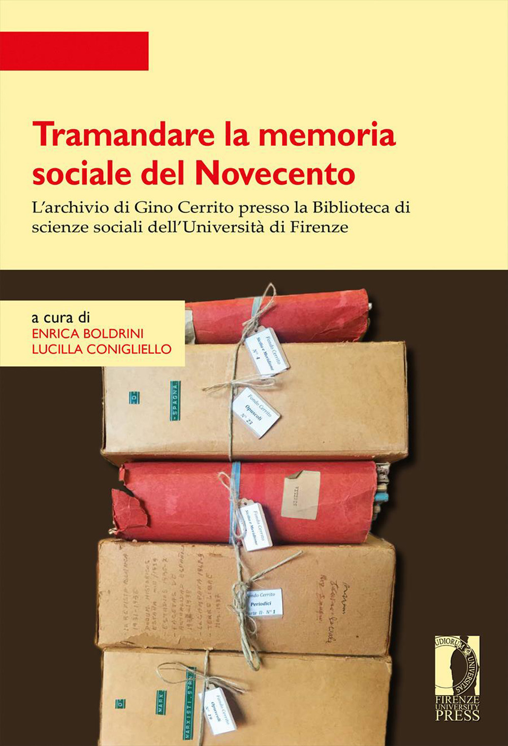 Tramandare la memoria sociale del Novecento. L'archivio di Gino Cerrito presso la Biblioteca di scienze sociali dell'Università di Firenze. Atti della giornata di studio (Firenze, 21 novembre 2019)