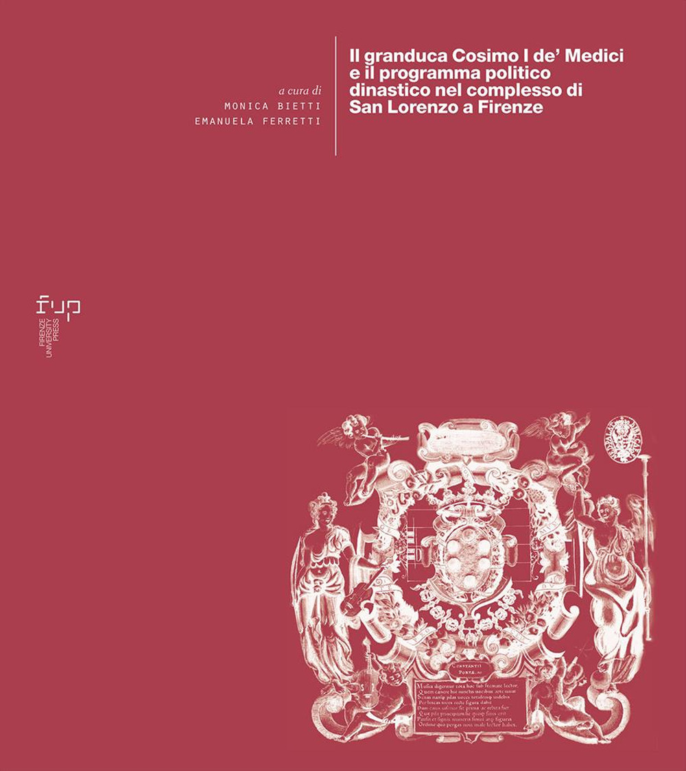 Il granduca Cosimo I de' Medici e il programma politico dinastico nel complesso di San Lorenzo a Firenze