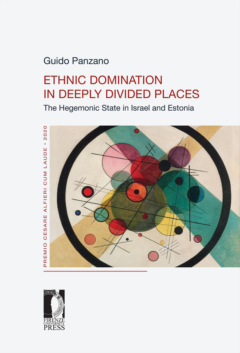 Ethnic domination in deeply divided places. The hegemonic state in Israel and Estonia