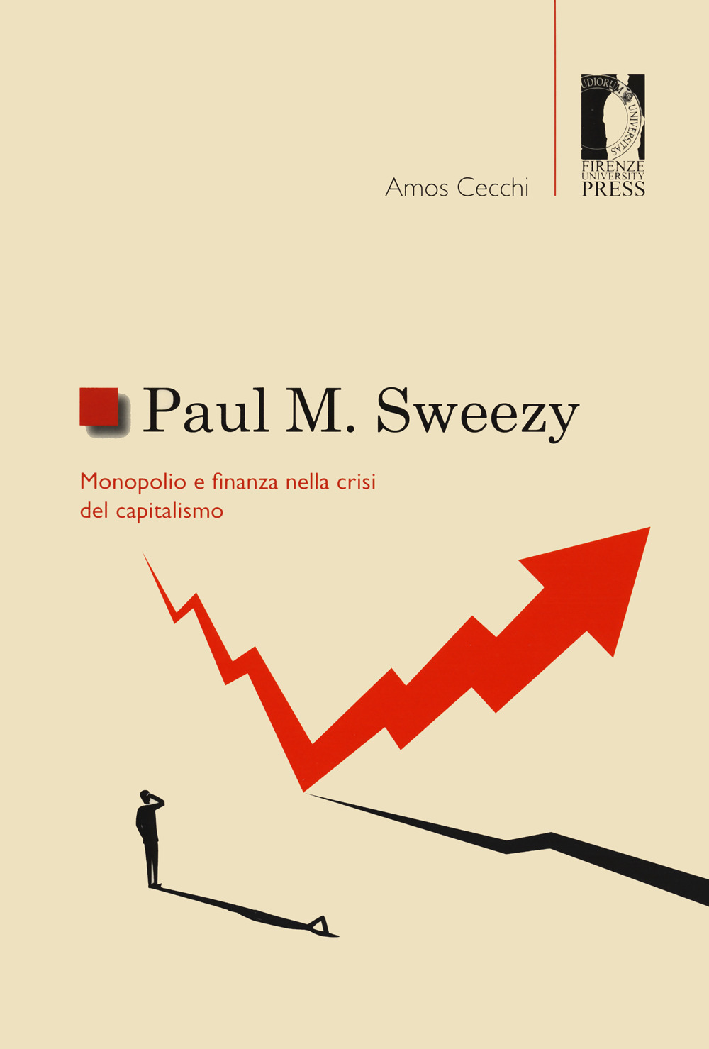 Paul M. Sweezy. Monopolio e finanza nella crisi del capitalismo