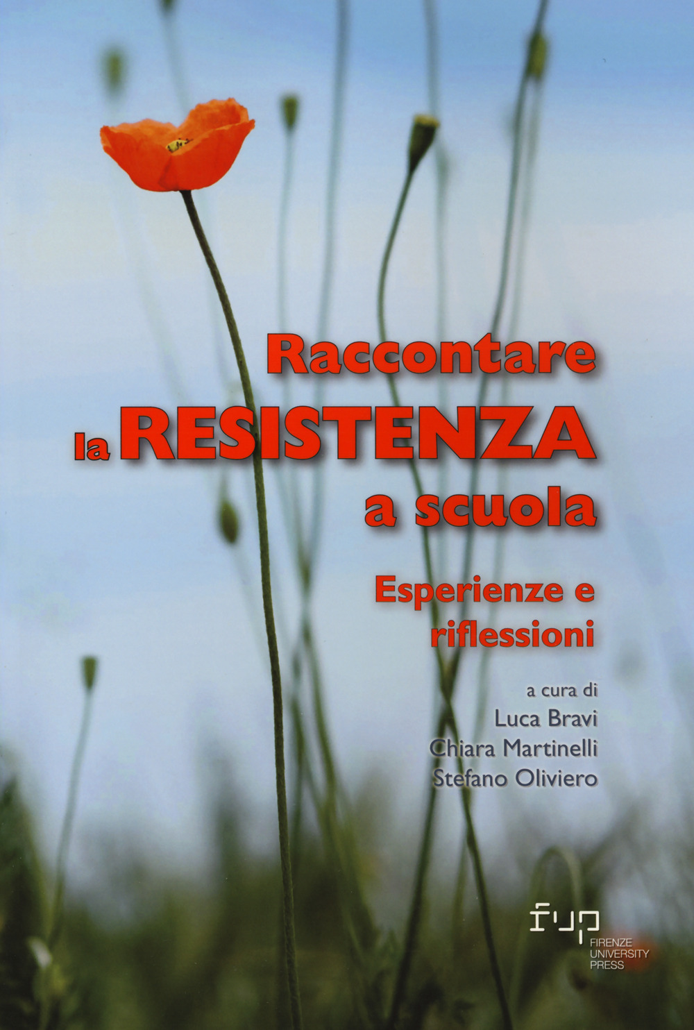 Raccontare la Resistenza a scuola. Esperienze e riflessioni