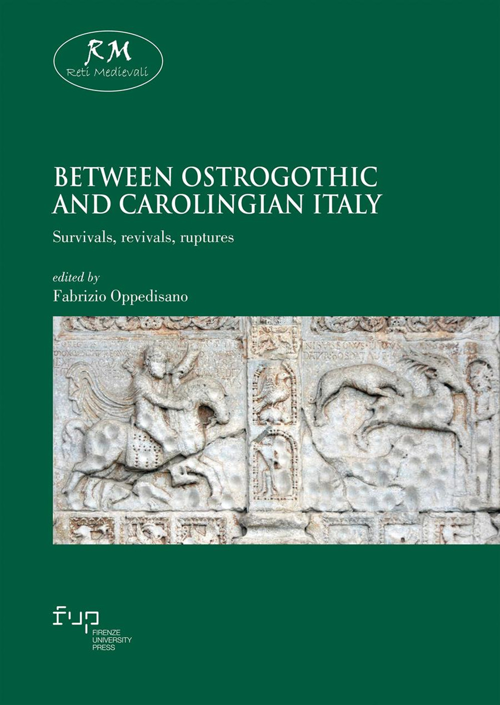 Between Ostrogothic and Carolingian Italy. Survivals, revivals, ruptures