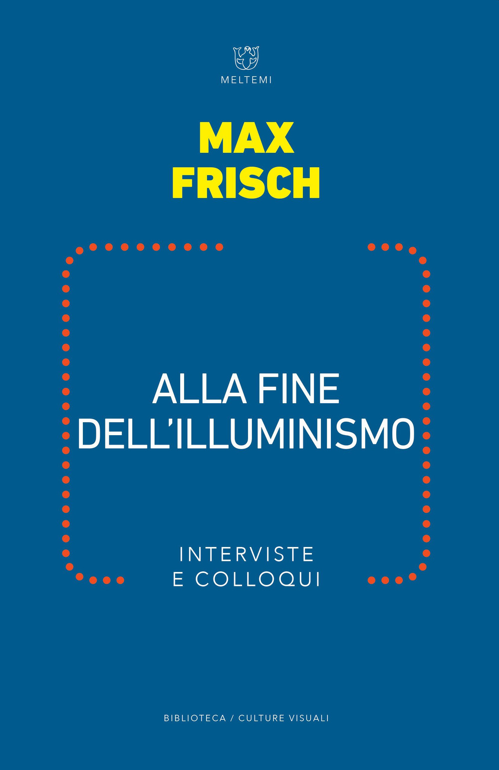 Alla fine dell illuminismo. Interviste e colloqui