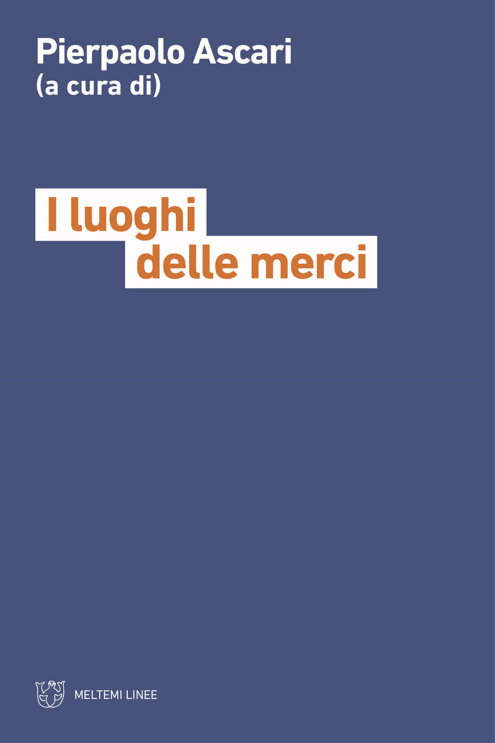 I luoghi delle merci