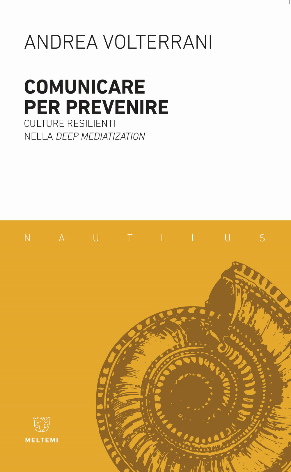 Comunicare per prevenire. Culture resilienti nella deep mediatization