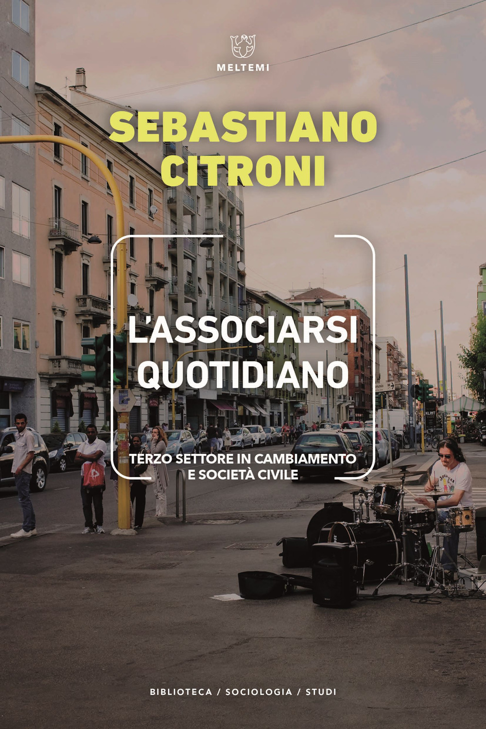 L'associarsi quotidiano. Terzo settore in cambiamento e società civile