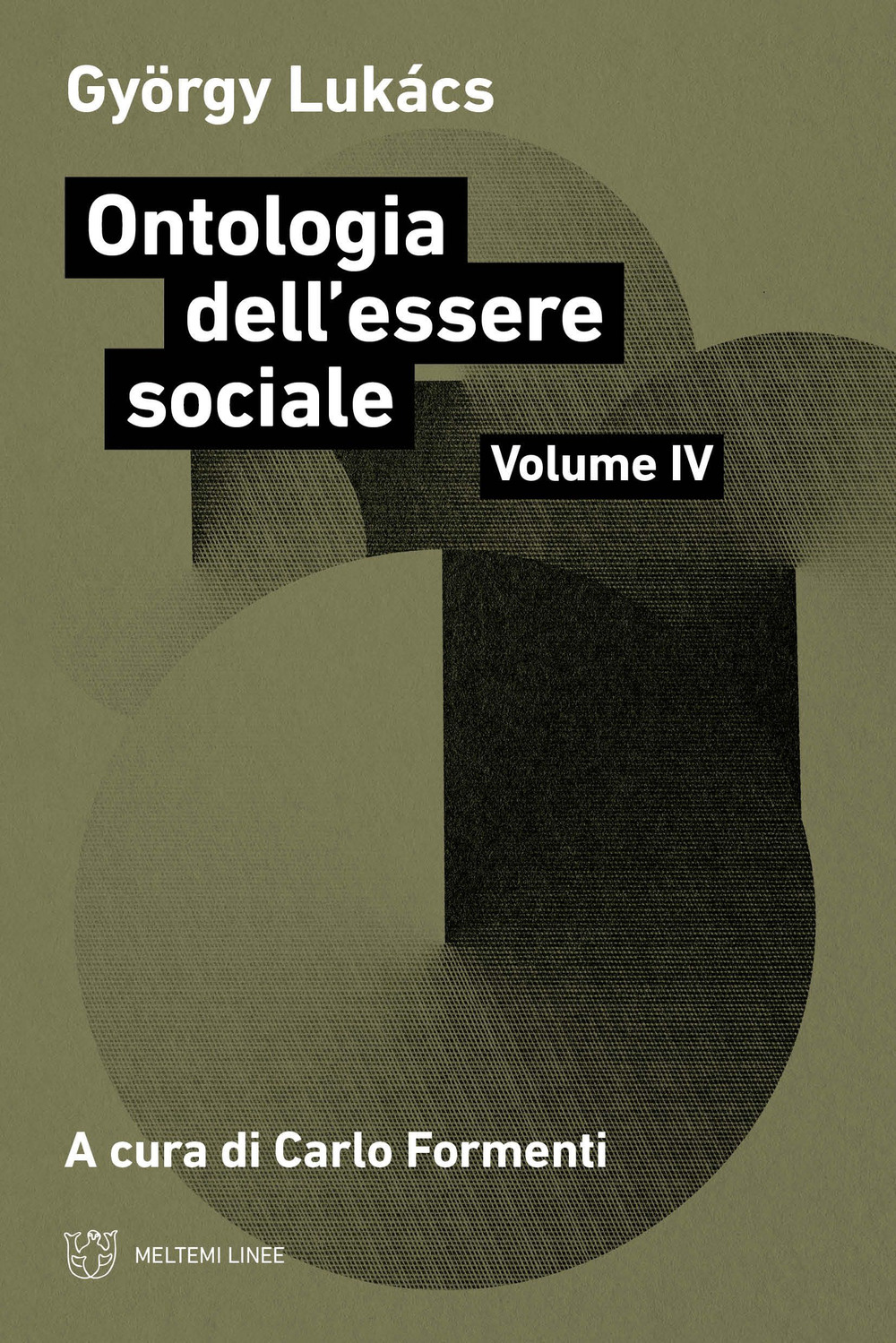 Ontologia dell'essere sociale. Vol. 4