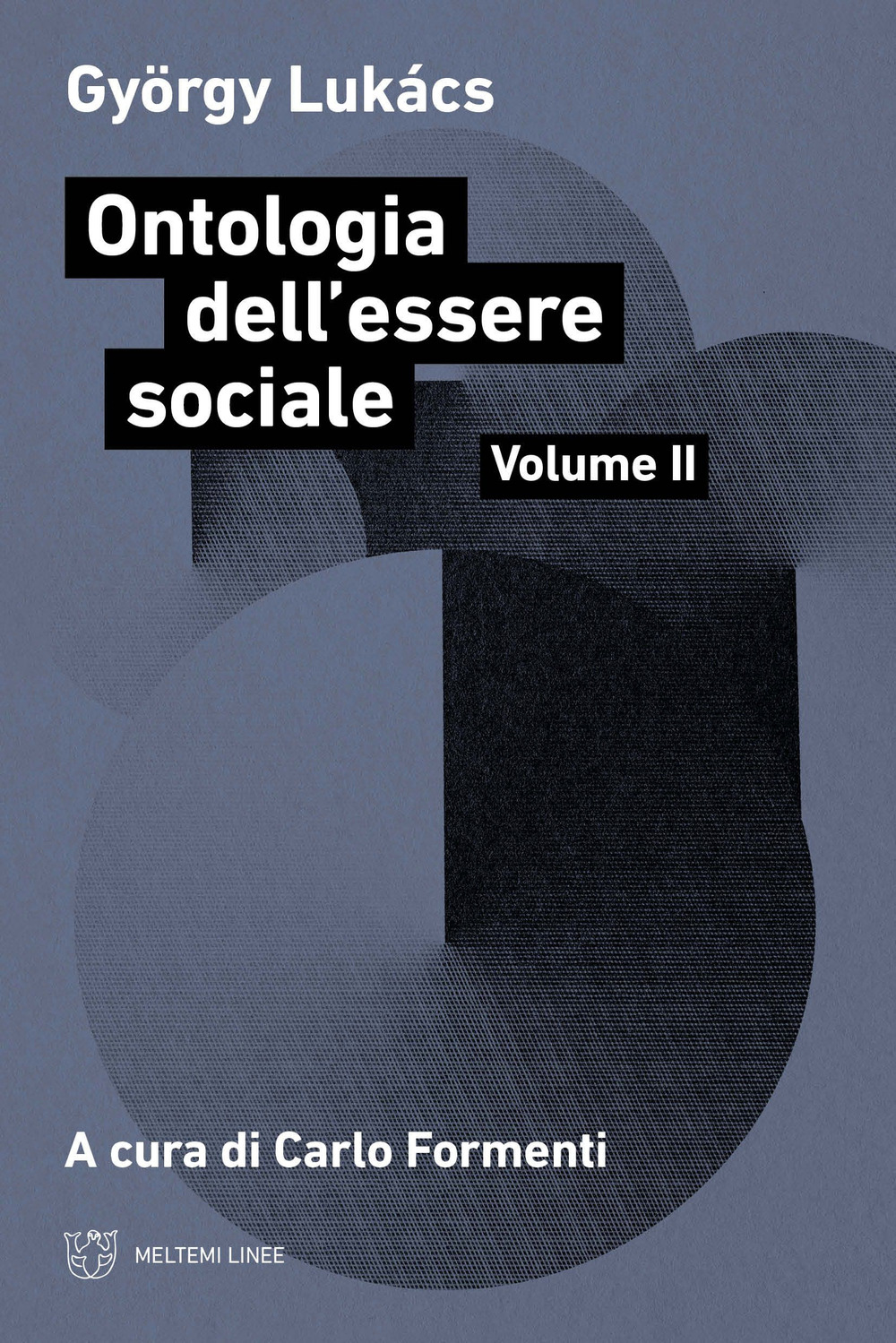 Ontologia dell'essere sociale. Vol. 2