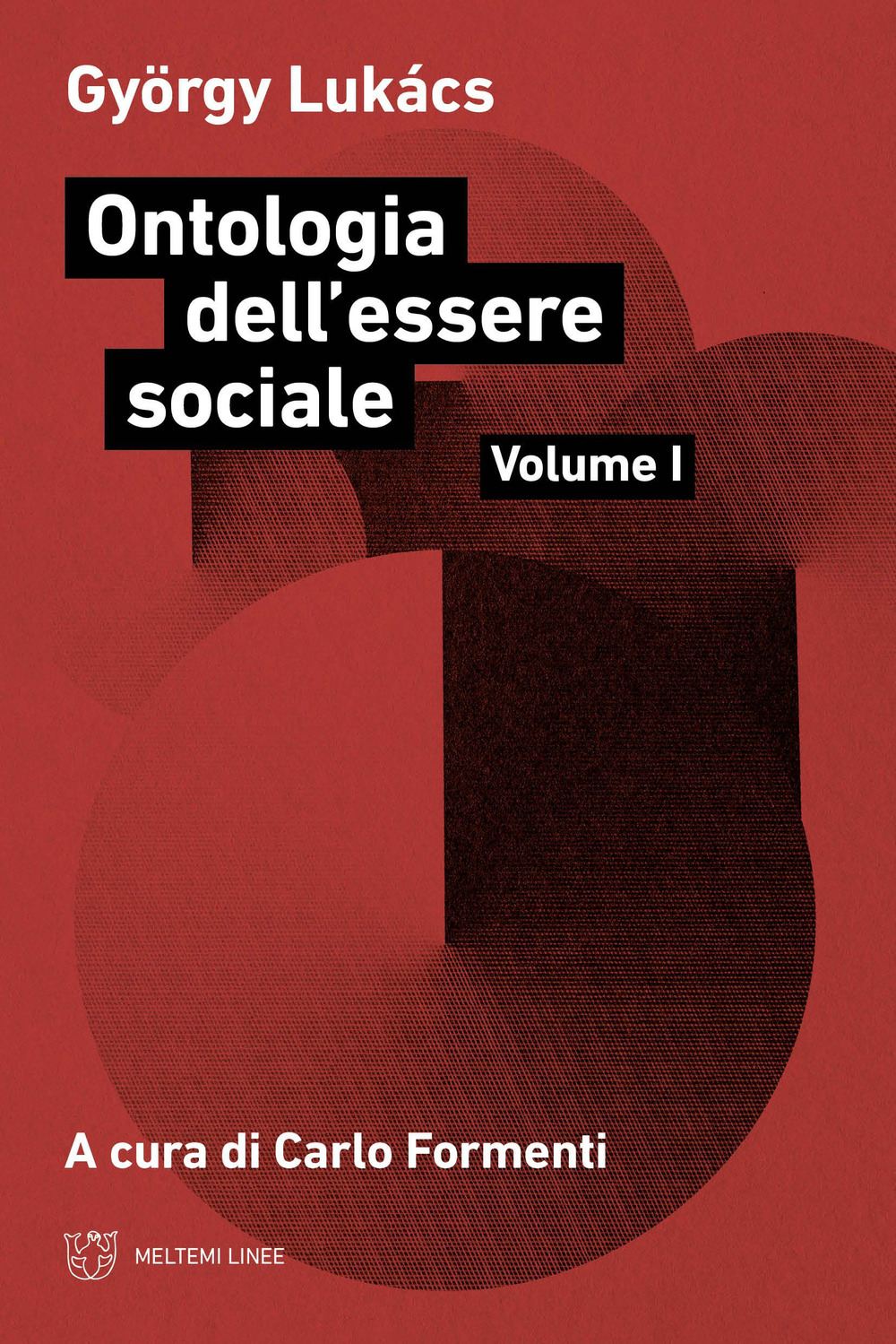 Ontologia dell'essere sociale. Vol. 1